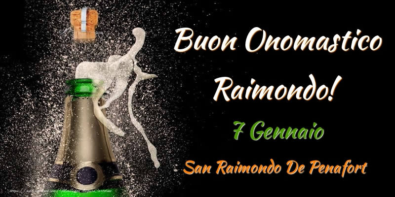  Cartoline di onomastico - Champagne | Buon Onomastico Raimondo! 7 Gennaio San Raimondo De Penafort