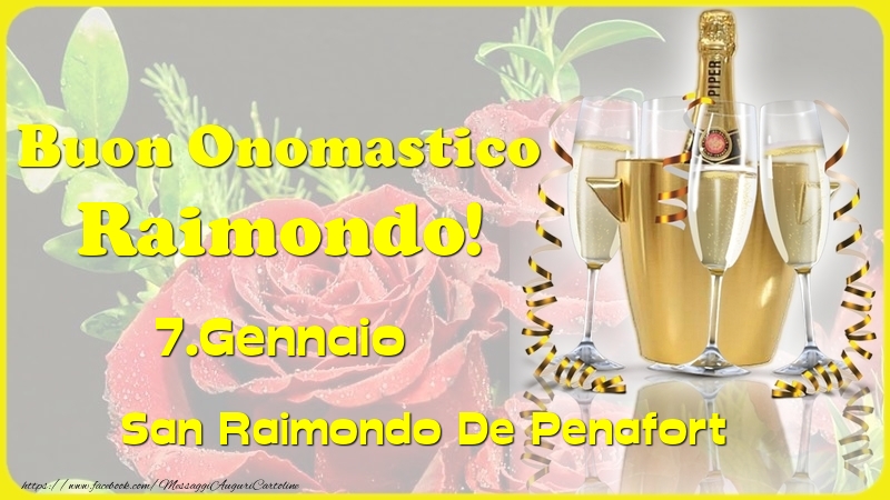 Cartoline di onomastico - Champagne | Buon Onomastico Raimondo! 7.Gennaio - San Raimondo De Penafort