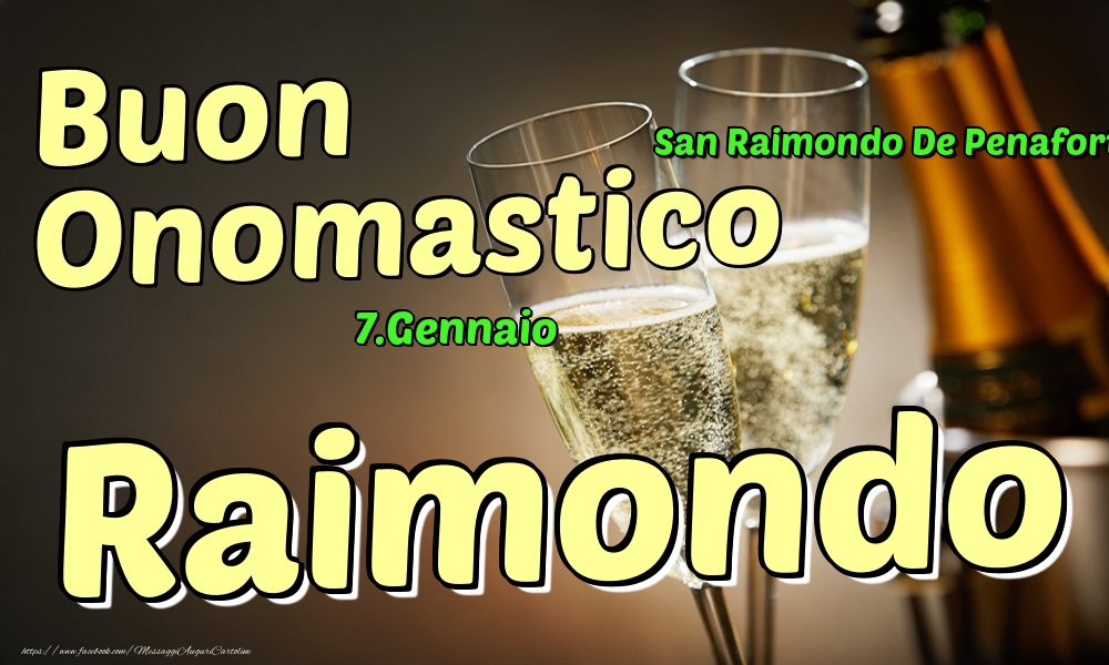 Cartoline di onomastico - Champagne | 7.Gennaio - Buon Onomastico Raimondo!