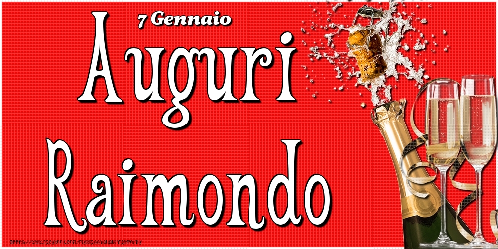 Cartoline di onomastico - Champagne | 7 Gennaio - Auguri Raimondo!