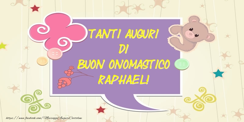 Cartoline di onomastico - Tanti Auguri di Buon Onomastico Raphael!