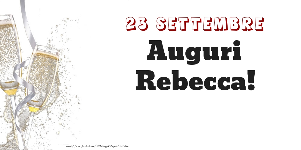 Cartoline di onomastico - Auguri Rebecca! 23 Settembre