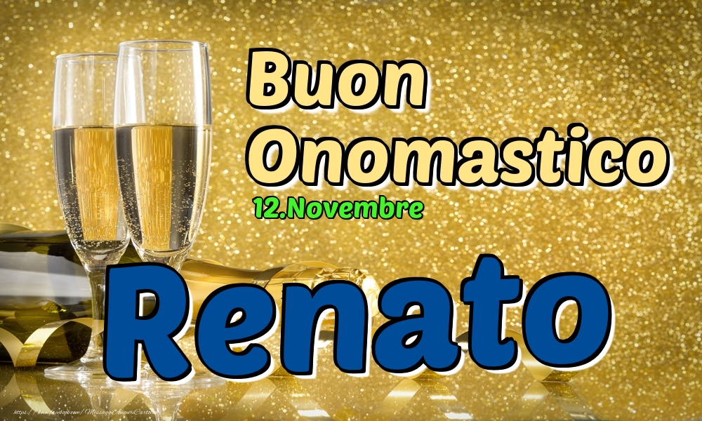 Cartoline di onomastico - 12.Novembre - Buon Onomastico Renato!