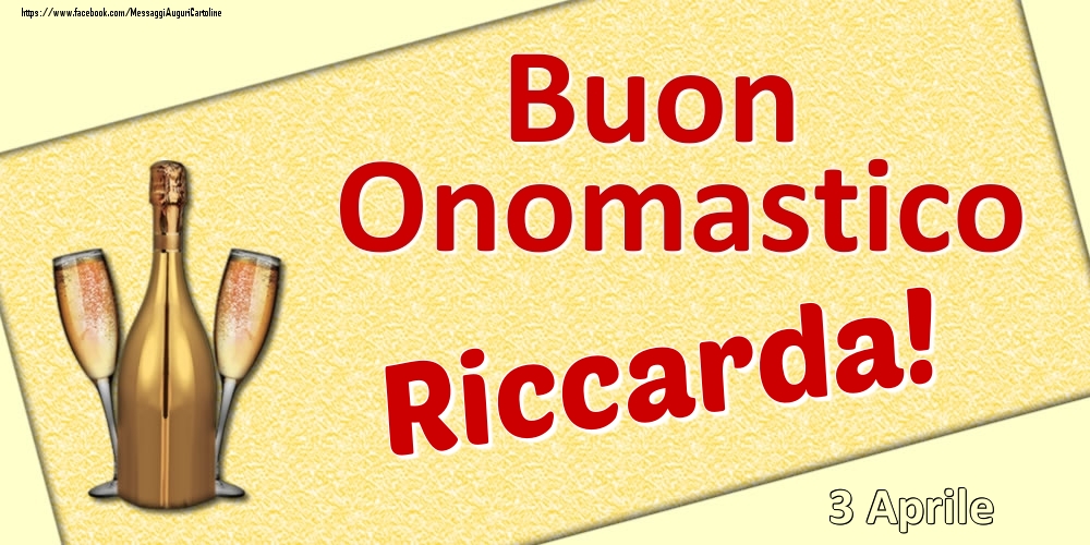 Cartoline di onomastico - Buon Onomastico Riccarda! - 3 Aprile