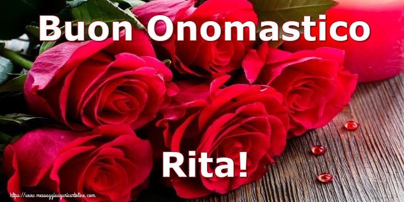 Cartoline di onomastico - Rose | Buon Onomastico Rita!