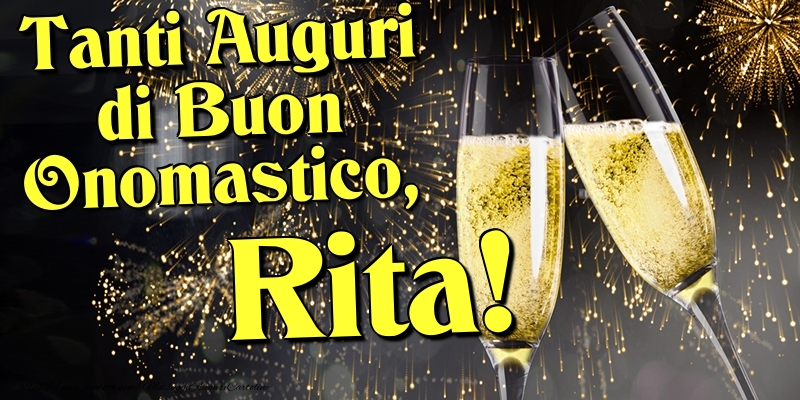 Cartoline di onomastico - Champagne | Tanti Auguri di Buon Onomastico, Rita
