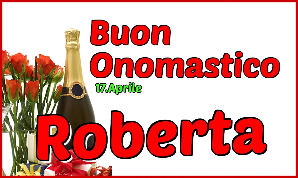 Cartoline di onomastico - Champagne | 17.Aprile - Buon Onomastico Roberta!