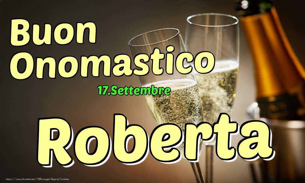 Cartoline di onomastico - 17.Settembre - Buon Onomastico Roberta!