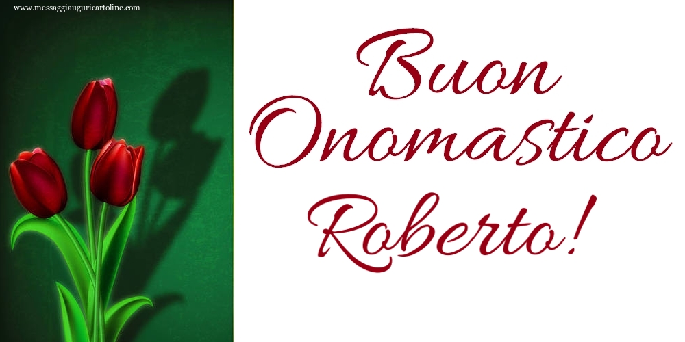 Cartoline di onomastico - Buon Onomastico Roberto!