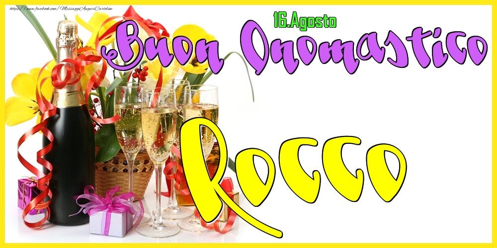 Cartoline di onomastico - Champagne | 16.Agosto - Buon Onomastico Rocco!