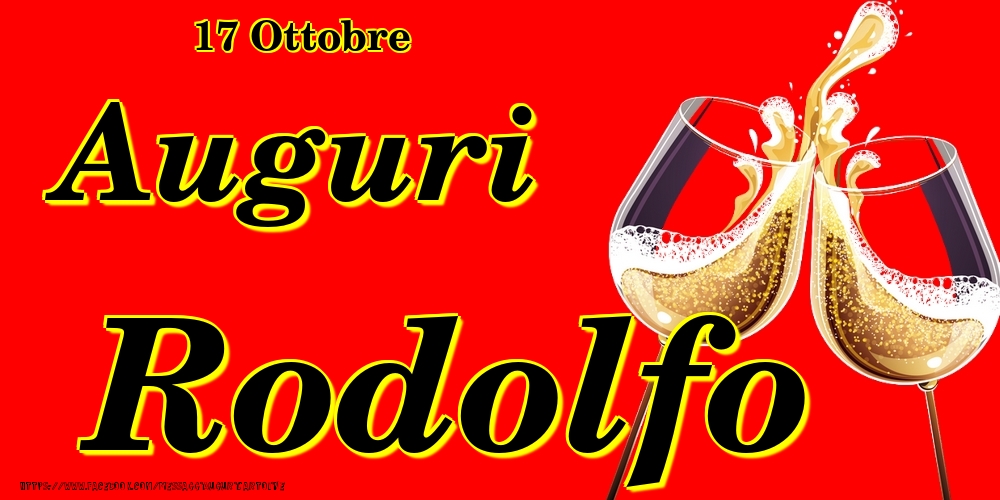 Cartoline di onomastico - Champagne | 17 Ottobre - Auguri Rodolfo!