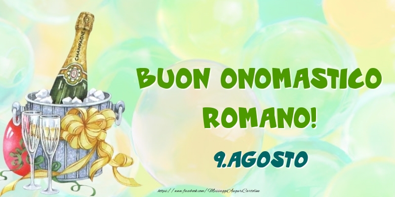 Cartoline di onomastico - Champagne | Buon Onomastico, Romano! 9.Agosto