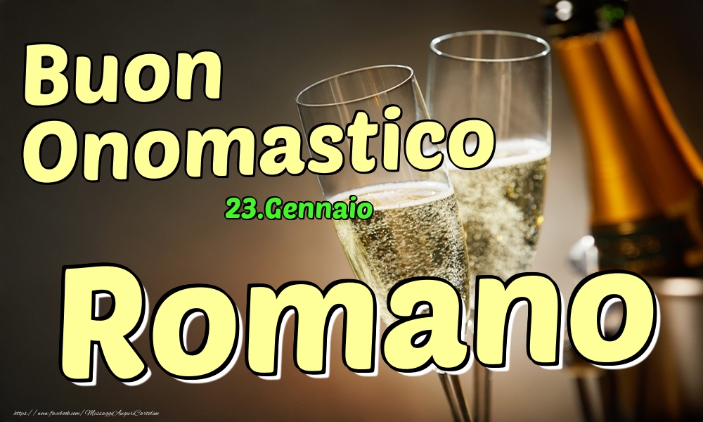 Cartoline di onomastico - Champagne | 23.Gennaio - Buon Onomastico Romano!