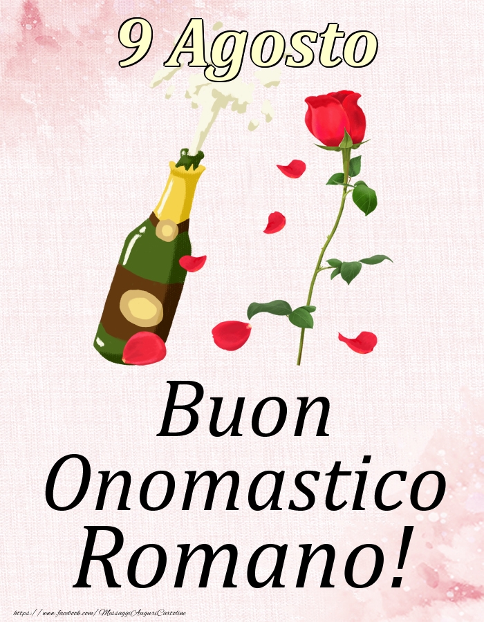 Cartoline di onomastico - Champagne & Rose | Buon Onomastico Romano! - 9 Agosto