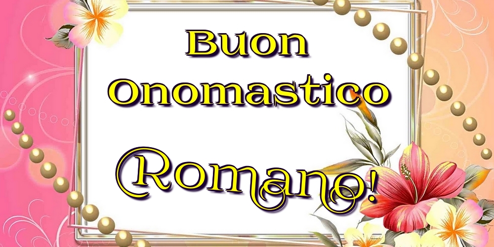 Cartoline di onomastico - Buon Onomastico Romano!