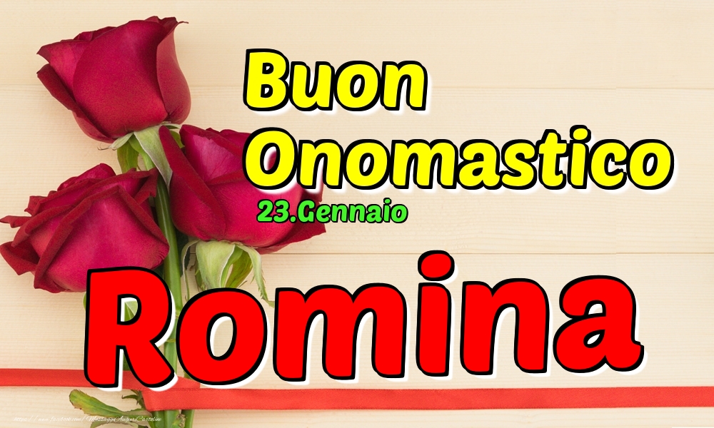 Cartoline di onomastico - Rose | 23.Gennaio - Buon Onomastico Romina!