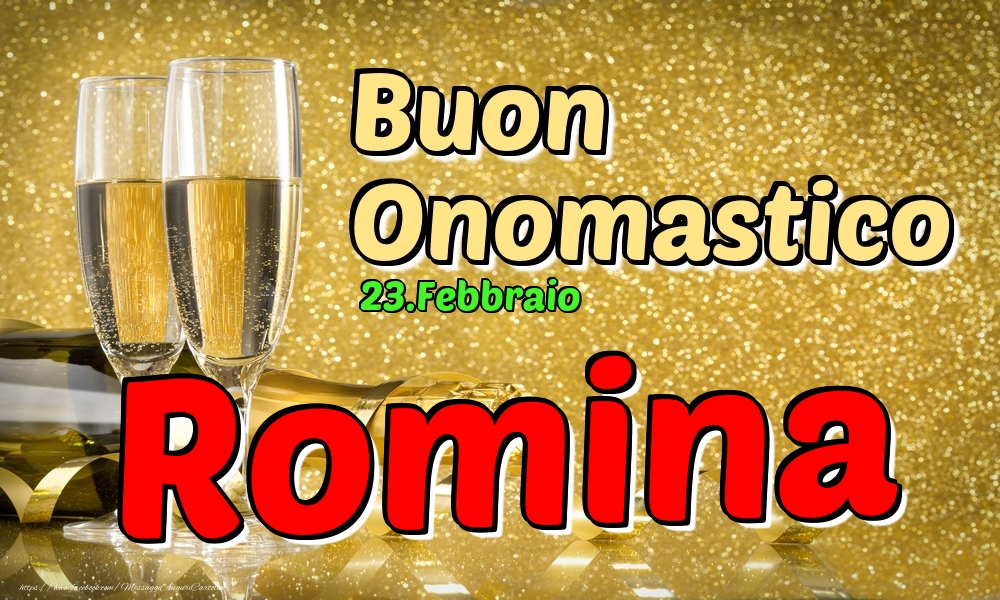 Cartoline di onomastico - Champagne | 23.Febbraio - Buon Onomastico Romina!