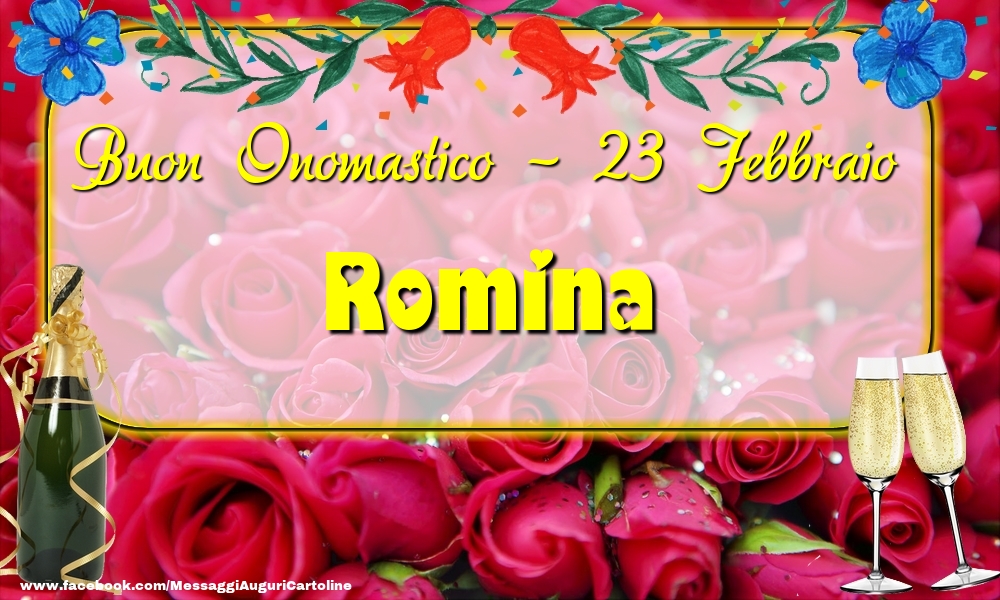 Cartoline di onomastico - Champagne & Rose | Buon Onomastico, Romina! 23 Febbraio
