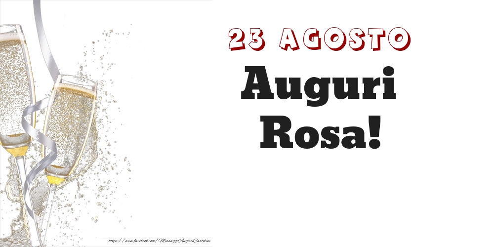 Cartoline di onomastico - Champagne | Auguri Rosa! 23 Agosto