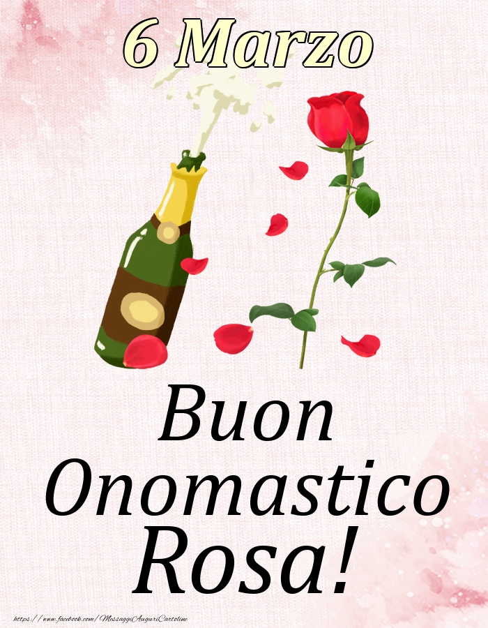 Cartoline di onomastico - Champagne & Rose | Buon Onomastico Rosa! - 6 Marzo