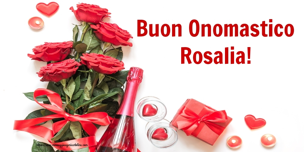 Cartoline di onomastico - Fiori | Buon Onomastico Rosalia!