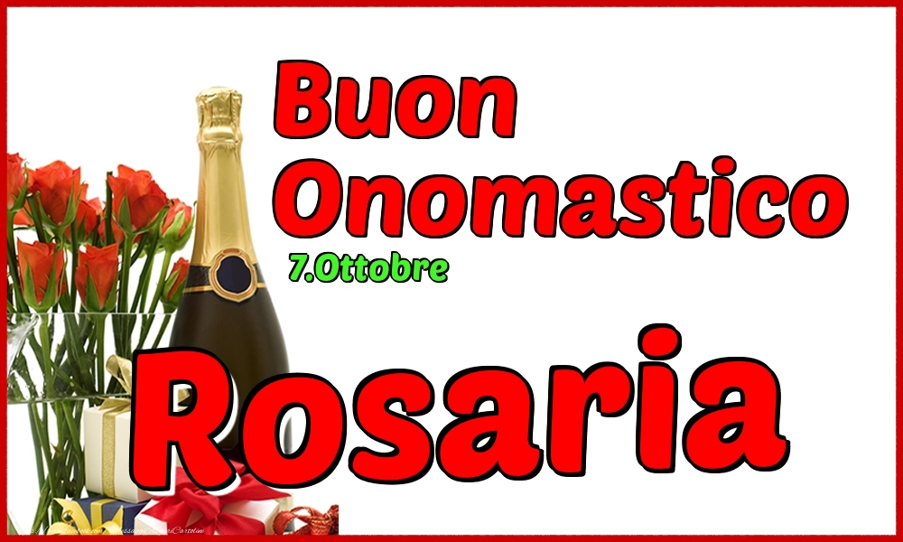 Cartoline di onomastico - Champagne | 7.Ottobre - Buon Onomastico Rosaria!