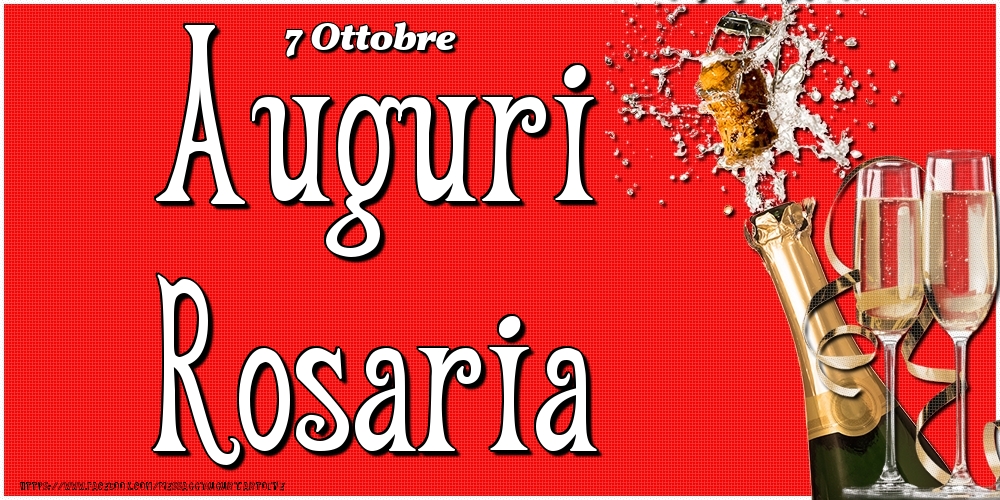 Cartoline di onomastico - Champagne | 7 Ottobre - Auguri Rosaria!