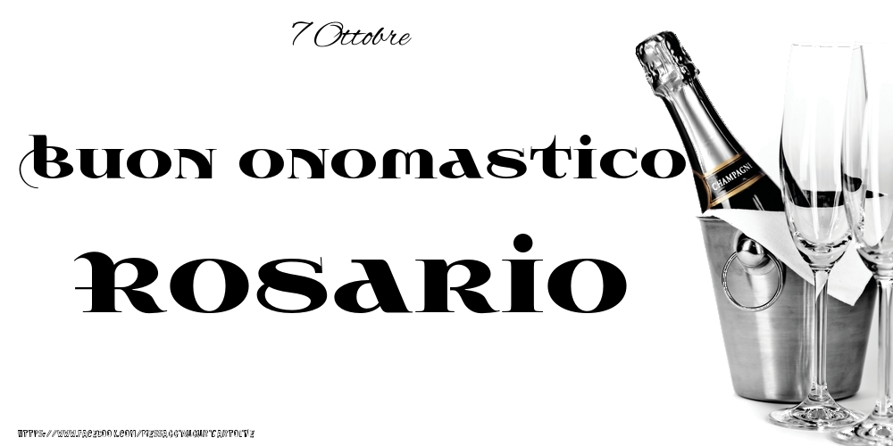 Cartoline di onomastico - 7 Ottobre - Buon onomastico Rosario!