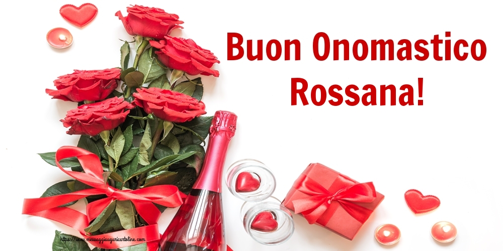 Cartoline di onomastico - Fiori | Buon Onomastico Rossana!