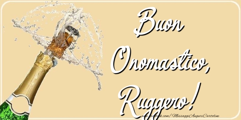  Cartoline di onomastico - Champagne | Buon Onomastico, Ruggero