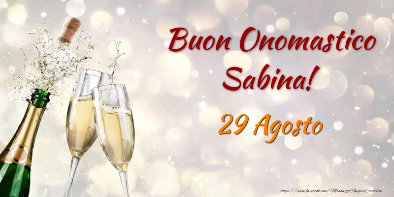 Cartoline di onomastico - Champagne | Buon Onomastico Sabina! 29 Agosto