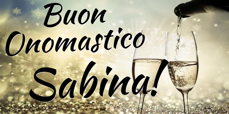 Cartoline di onomastico - Champagne | Buon Onomastico Sabina