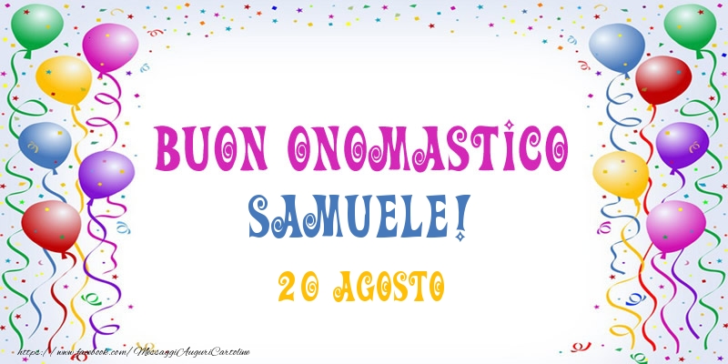  Cartoline di onomastico - Buon onomastico Samuele! 20 Agosto