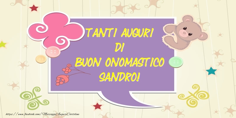 Cartoline di onomastico - Tanti Auguri di Buon Onomastico Sandro!