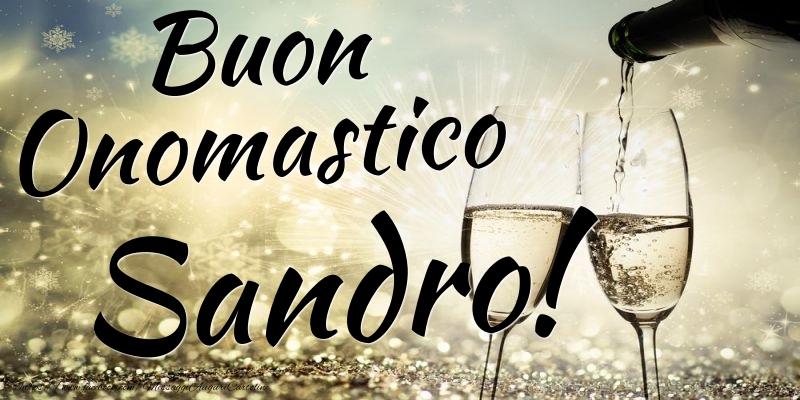 Cartoline di onomastico - Champagne | Buon Onomastico Sandro