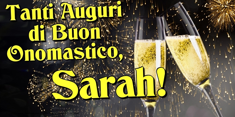 Cartoline di onomastico - Champagne | Tanti Auguri di Buon Onomastico, Sarah