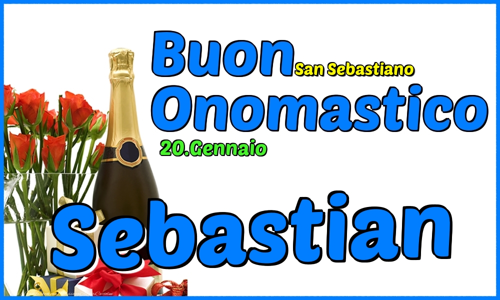 Cartoline di onomastico - Champagne & Rose | 20.Gennaio - Buon Onomastico Sebastian!