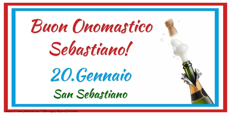 Cartoline di onomastico - Buon Onomastico Sebastiano! 20.Gennaio San Sebastiano