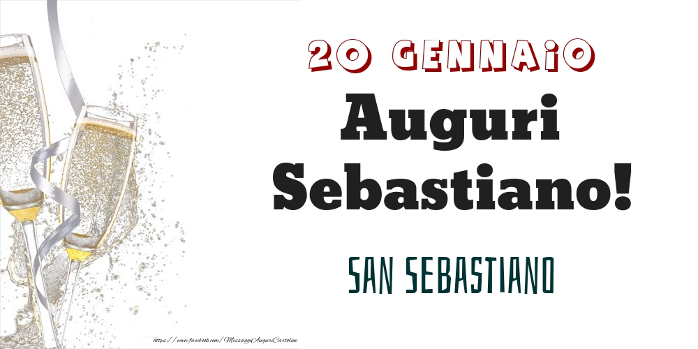 Cartoline di onomastico - San Sebastiano Auguri Sebastiano! 20 Gennaio