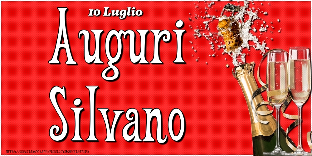 Cartoline di onomastico - Champagne | 10 Luglio - Auguri Silvano!