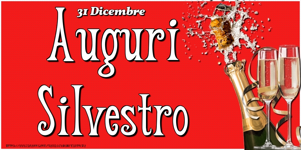Cartoline di onomastico - Champagne | 31 Dicembre - Auguri Silvestro!