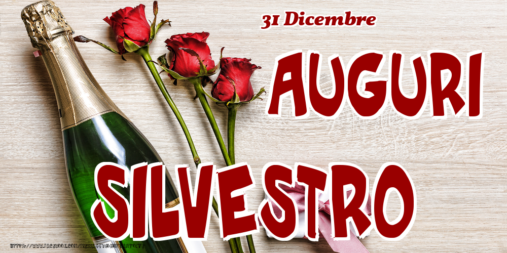 Cartoline di onomastico - Champagne & Fiori | 31 Dicembre - Auguri Silvestro!