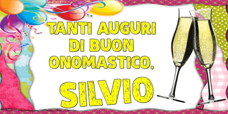 Cartoline di onomastico - Tanti Auguri di Buon Onomastico, Silvio