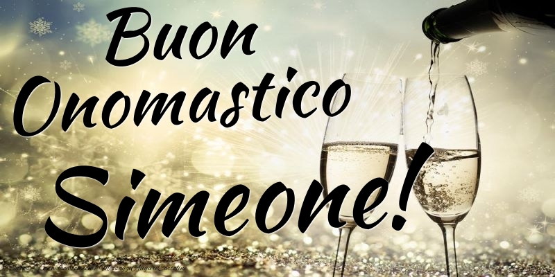 Cartoline di onomastico - Champagne | Buon Onomastico Simeone