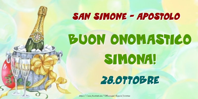 Cartoline di onomastico - Champagne | San Simone - Apostolo Buon Onomastico, Simona! 28.Ottobre