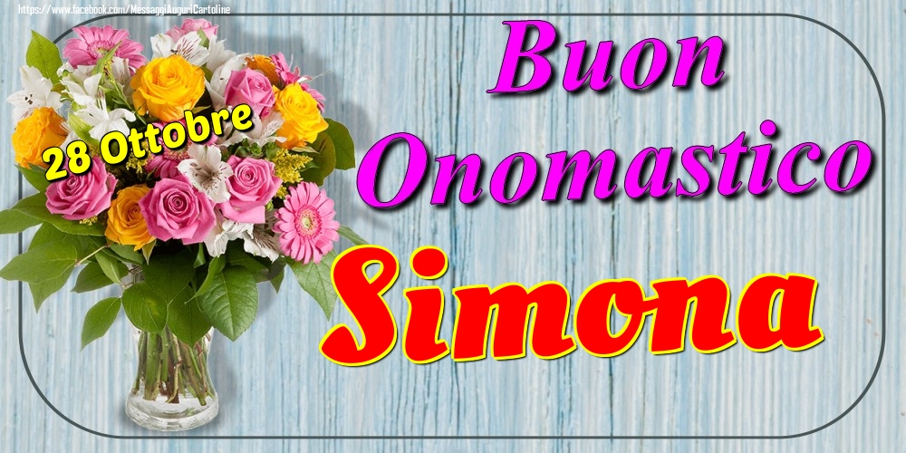 Cartoline di onomastico - 28 Ottobre - Buon Onomastico Simona!