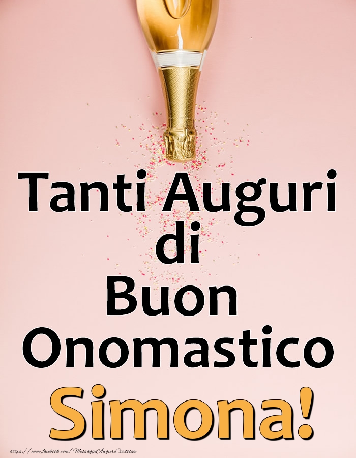 Cartoline di onomastico - Champagne | Tanti Auguri di Buon Onomastico Simona!