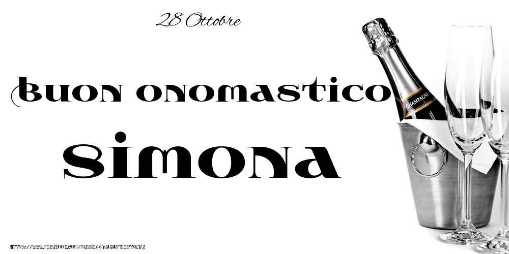 Cartoline di onomastico - Champagne | 28 Ottobre - Buon onomastico Simona!