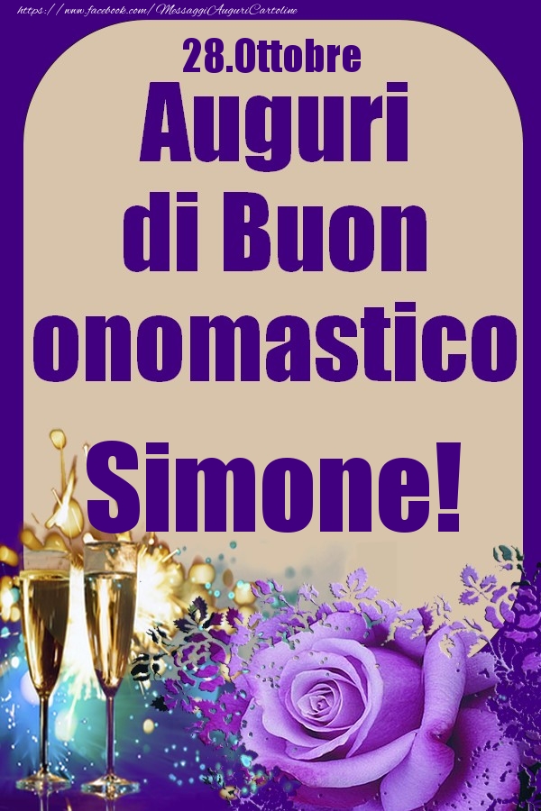 Cartoline di onomastico - Champagne & Rose | 28.Ottobre - Auguri di Buon Onomastico  Simone!
