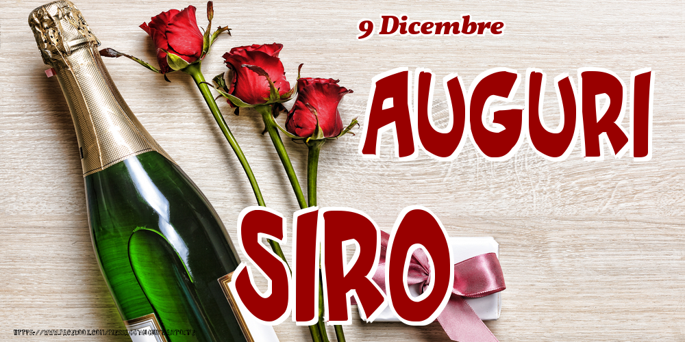 Cartoline di onomastico - Champagne & Fiori | 9 Dicembre - Auguri Siro!